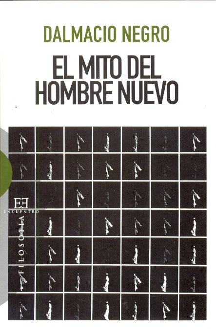 El mito del hombre nuevo | Negro, Negro Pavón