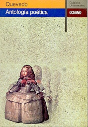 ANTOLOGIA POETICA  | QUEVEDO
