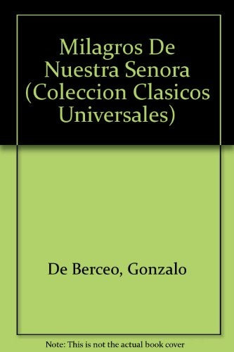 MILAGROS DE NUESTRA SEÑORA*.. | Berceo