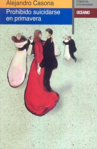 PROHIBIDO SUICIDARSE EN PRIMAVERA | Alejandro Casona