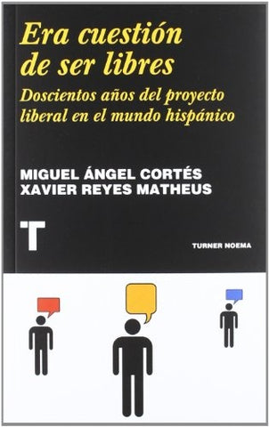 Era cuestión de ser libres | Miguel Angel Cortés