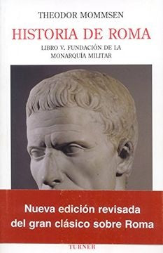 HISTORIA DE ROMA T V | THEODOR MOMMSEN