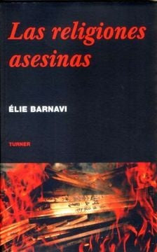 RELIGIONES ASESINAS, LAS | ÉLIE BARNAVI
