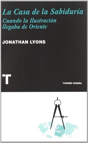 LA CASA DE LA SABIDURIA.. | JONATHAN LYONS