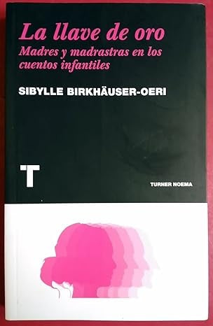 LLAVE DE ORO, LA | SIBYLLE BIRKHÄUSER