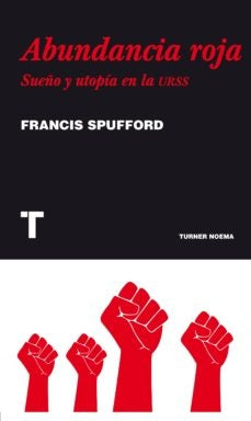Abundancia roja | Francis Spufford
