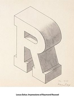 LOCUS SOLUS | Raymond Roussel