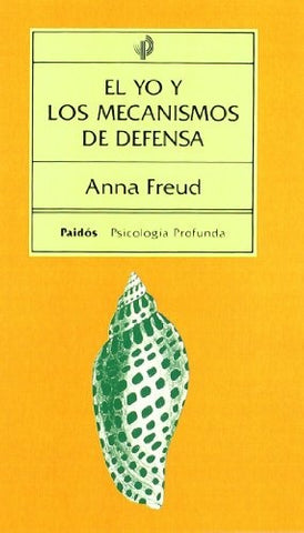 El yo y los mecánismos de defensa | Anna Freud