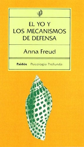 El Yo Y Los Mecanismos De Defensa (Spanish Edition) | Anna Freud