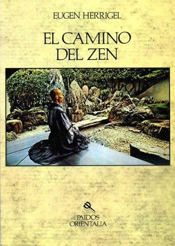 El camino del Zen | Herrigel-Resano