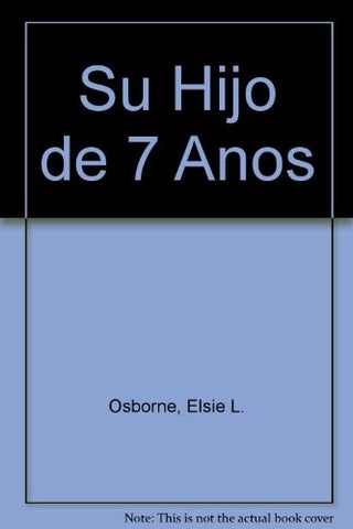 SU HIJO DE 7 AÑOS.. | Elsie L. Osborne