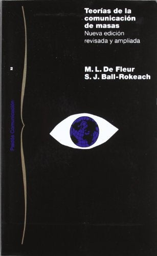 Teorías de la comunicación de masas | De Fleur-Ball-Rokeach-Soler Chic
