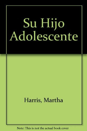 Su hijo adolescente | Martha Harris