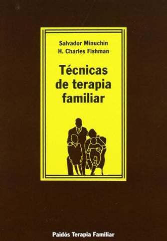 TECNICAS DE TERAPIA FAMILIAR  | Salvador Minuchin