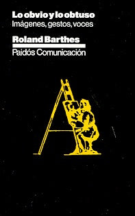 Lo obvio y lo obtuso: imágenes, gestos, voces | Barthes-Fernández Medrano