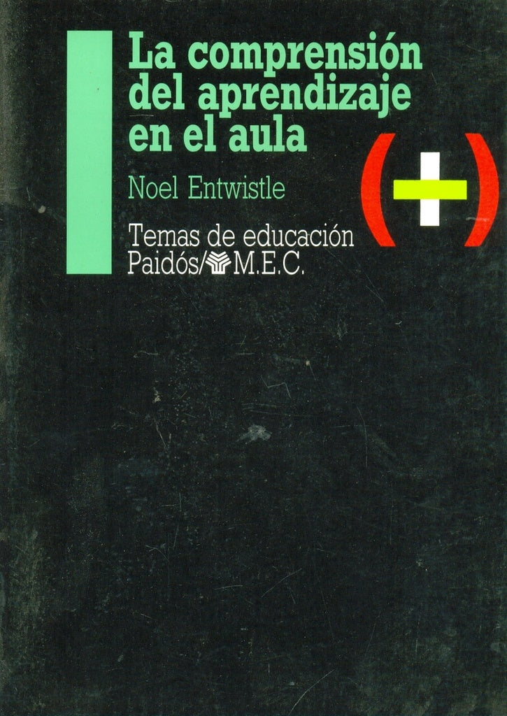 La comprensión del aprendizaje en el aula | Noel Entwistle