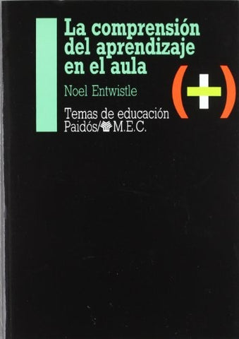 La comprensión del aprendizaje en el aula | Noel Entwistle