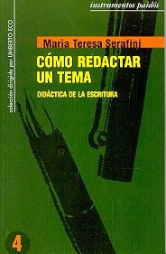 Cómo redactar un tema: didáctica de la escritura | Serafini-Premat