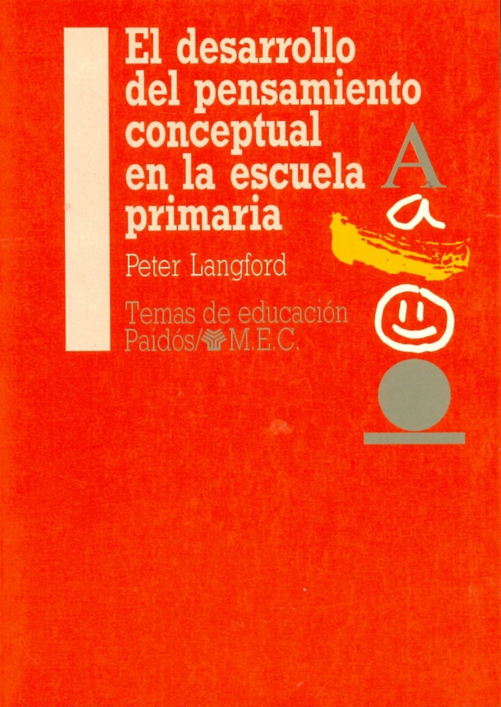 EL DESARROLLO DEL PENSAMIENTO CONCEPTUAL EN LA ESCUELA PRIMARIA.. | Peter Langford