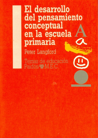 EL DESARROLLO DEL PENSAMIENTO CONCEPTUAL EN LA ESCUELA PRIMARIA.. | Peter Langford