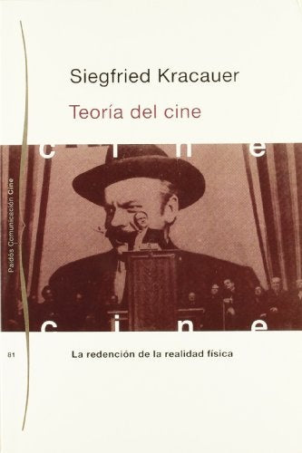 Teoria Del Cine/ Theory of Film: La Redencion De La Realidad Fisica/ the Redemption of Physical Real | Siegfried Kracauer