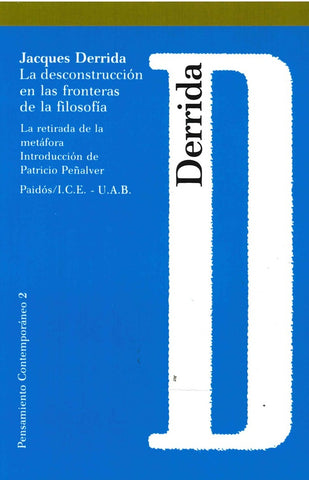 La desconstrucción en las fronteras de la filosofía: la retirada de la metáfora | Derrida-Peñalver Gómez