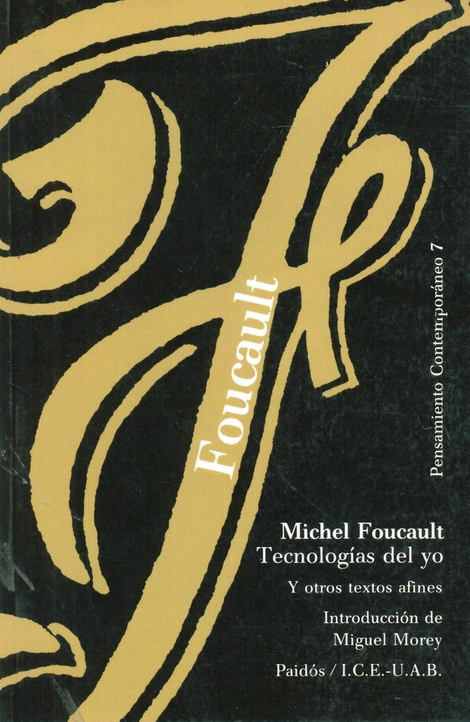 Tecnologías del Yo y otros textos afines | Michel Foucault
