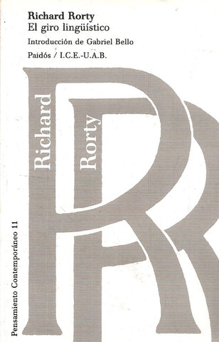 El giro lingüístico: dificultades metafilosóficas de la filosofía lingüística | Rorty-Bello