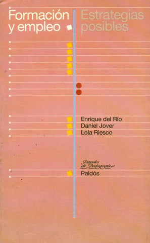 FORMACION Y EMPLEO: ESTRATEGIAS POSIBLES.. | Enrique del Río