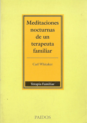 Meditaciones nocturnas de un terapeuta familiar | Whitaker-Piatigorsky