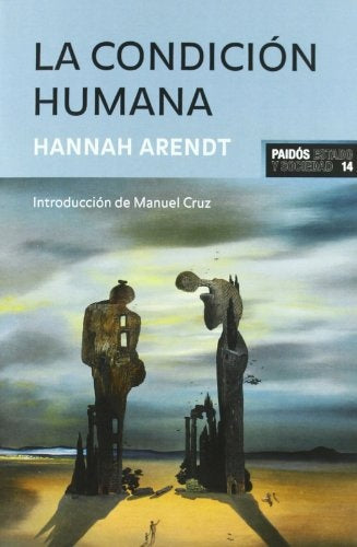 La condicion humana | Hannah Arendt