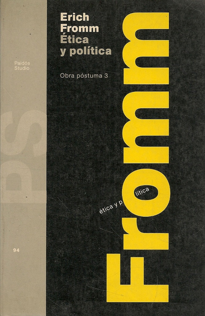 Etica y politica* | Erich Fromm