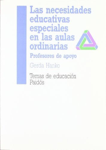NECESIDADES EDUCATIVAS ESPECIALES EN LAS AULAS ORDINARIAS | Gerda  Hanko