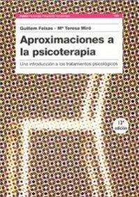 APROXIMACIONES A LA PSICOTERAPIA .. | Guillem Feixas Viaplana