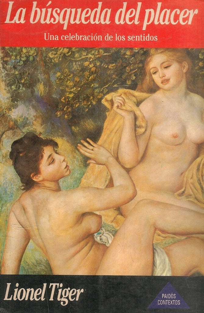 La busqueda del placer | Lionel Tiger