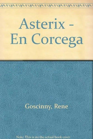 ASTERIX EN CORCEGA.. | Poppy Grijalbo de Grandi