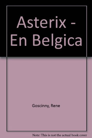 ASTERIX EN BELGICA.. | Poppy Grijalbo de Grandi