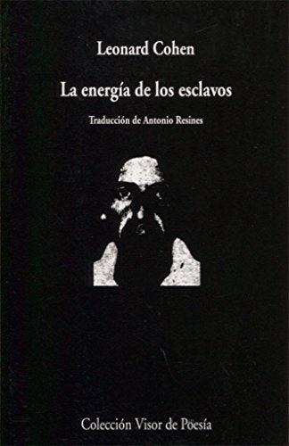 La energÃ­a de los esclavos | Leonard Cohen