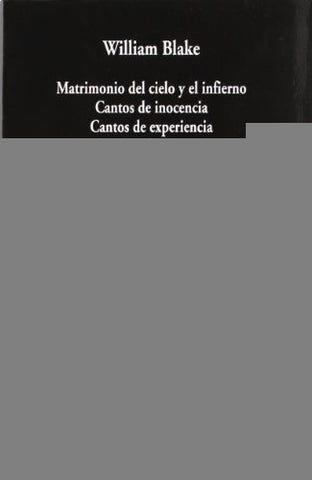 MATRIMONIO DEL CIELO Y DEL INFIERNO.. | William Blake