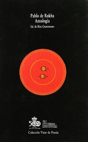 ANTOLOGIA.. | PABLO  DE ROKHA