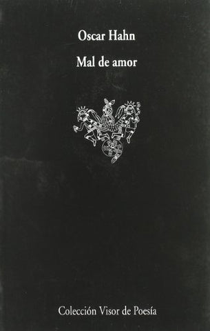 MAL DE AMOR | Oscar Hahn Garcés