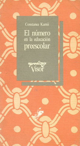 EL NÚMERO EN LA EDUCACIÓN PRESCOLAR.. | Constance Kamii