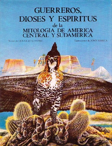 Guerreros Dioses y Espiritus | Douglas Gifford