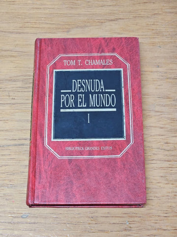 DESNUDA POR EL MUNDO 2Tomos | Tom T Chamales