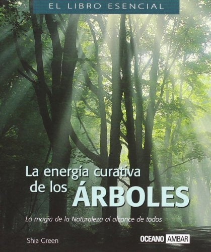 la energia curativa de los arboles | Shia Green