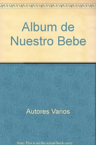 ALBUM DE NUESTRO BEBE | (SIN DATOS)