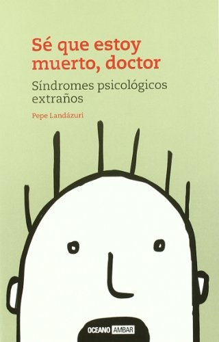SE QUE ESTOY MUERTO, DOCTOR | PEPE LANDAZURI