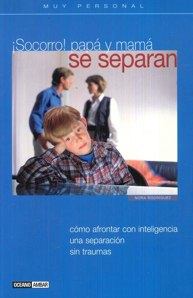 ¡Socorro! papa y mama se separan | Nora Rodríguez