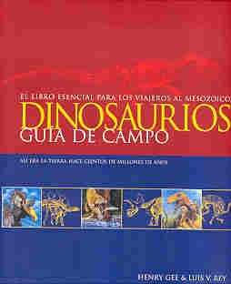 DINOSAURIOS. GUIA DE CAMPO | H. / REY  L. V. GEE