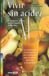 Vivir sin acidez | Hannelore Fischer-Reska